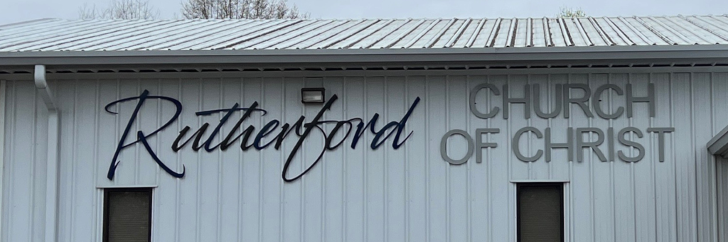 A sign created for the Rutherford Church of Christ. Located in Rutherfordton, NC.